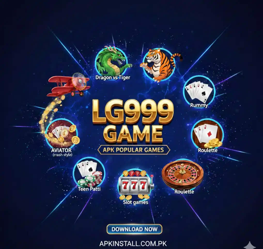 LG999 Game APK popular games including Aviator, Teen Patti, Rummy, Roulette, and slot games in Pakistan | apkinstall.com.pk