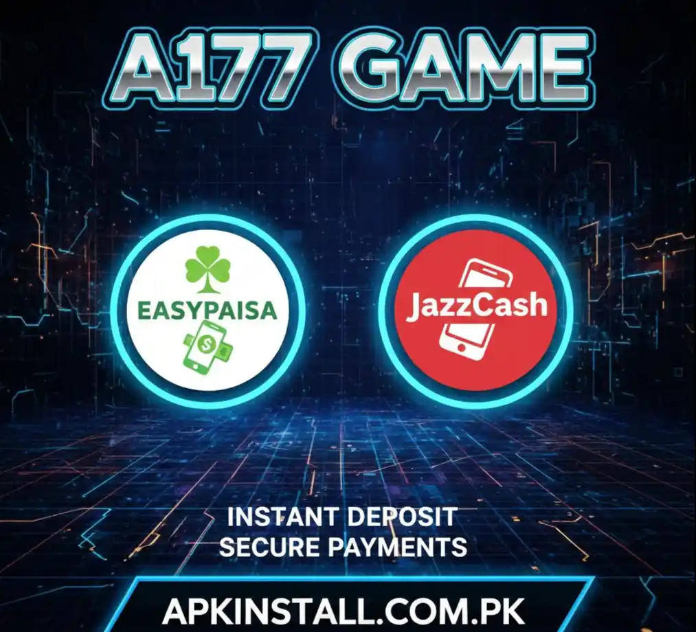 A177 Game instant deposit options showing EasyPaisa and JazzCash secure payments in Pakistan