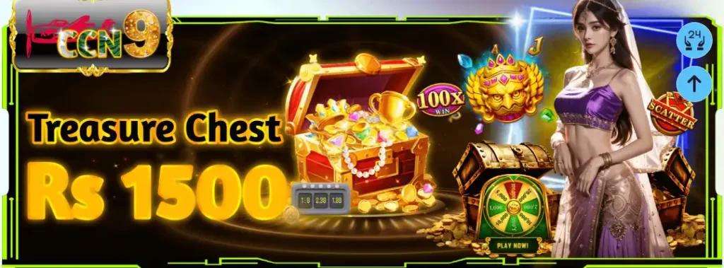 CCN9 GAME promotional banner showing a treasure chest overflowing with gold coins and jewels, offering a Rs 1500 bonus, featuring a female character in traditional attire.