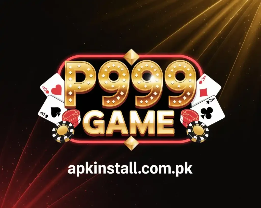P999 Game logo featuring golden 3D text, playing cards, and casino chips on a luxury black and gold background with apkinstall.com.pk branding.