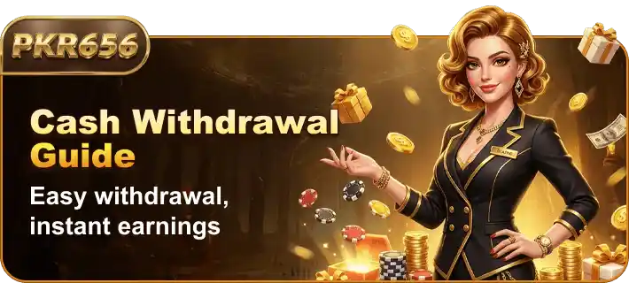 PKR656 Game cash withdrawal guide showing easy earnings and withdrawal options via EasyPaisa and JazzCash Pakistan