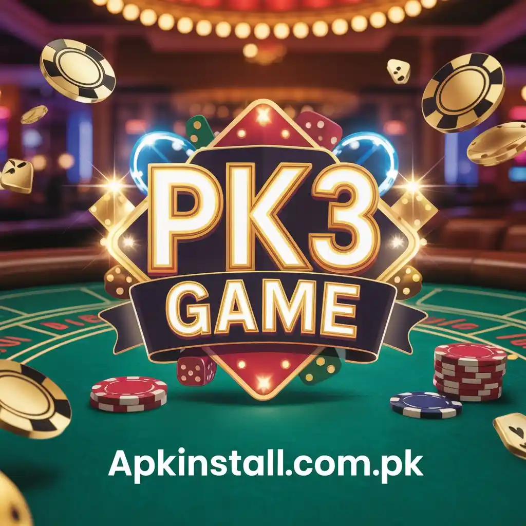 PK3 Game casino earning app Pakistan with poker chips dice and online real money gaming platform