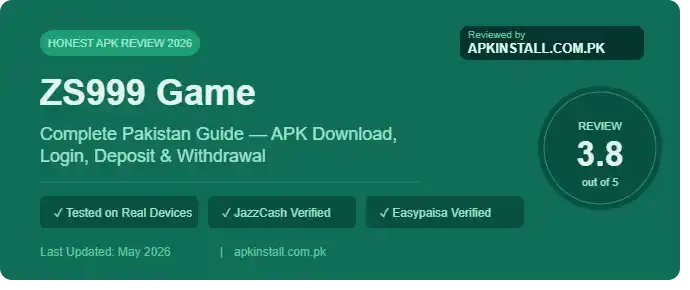 ZS999 Game APK review by APKINSTALL.COM.PK Pakistan 2026 real device tested